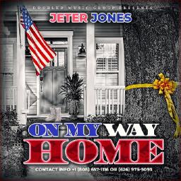 JOHN JETER - ON MY WAY HOME HAPPY VETERANS DAY