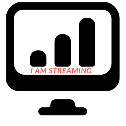 I AM STREAMING